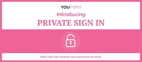 www.youpor n|YouPorn Upgrades Your Porn Experience With Private Sign.